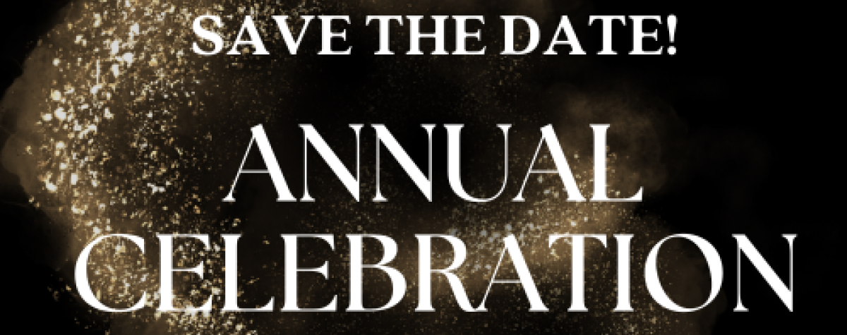 Annual Celebration Save the Date.