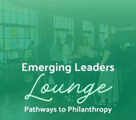 Emerging Leaders Lounge: Pathways to Philanthropy